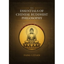 The Essentials of Chinese Buddhist Philosophy (Volume I), (Hardcover)