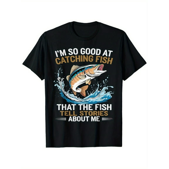Men's "I'm So Good At Catching Fish That The Fish Tell Stories" Graphic T-Shirt - 100% Cotton Casual Short Sleeve Tee with Vibrant Fish Design, Regular Fit, Machine Washable, Sizes S-XXXL, Fishing