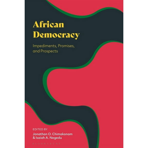 African Democracy: Impediments, Promises, and Prospects, (Hardcover)
