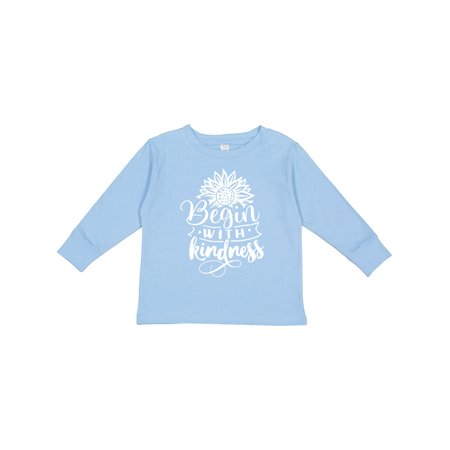 

Inktastic Begin with Kindness Sunflower Gift Toddler Boy or Toddler Girl Long Sleeve T-Shirt