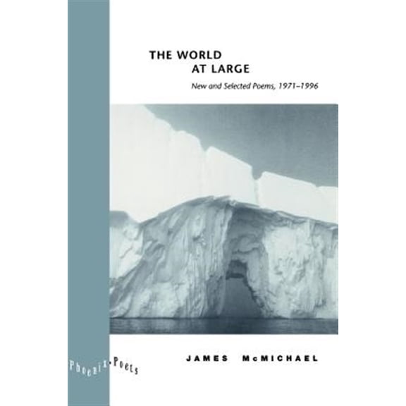Pre-Owned The World at Large: New and Selected Poems, 1971-1996 (Phoenix Poets) Paperback