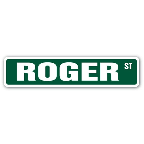 ROGER Street Sign Childrens Name Room Sign | Indoor/Outdoor |  30" Wide