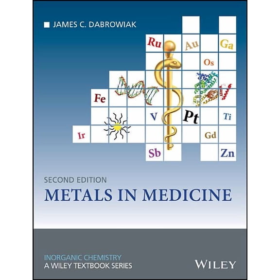 Inorganic Chemistry: A Textbook: Metals in Medicine (Paperback)
