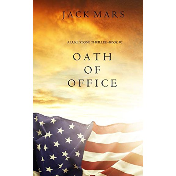 Pre-Owned Oath of Office (a Luke Stone Thriller-Book #2) (Paperback) 1632916185 9781632916181