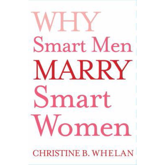 Pre-Owned Why Smart Men Marry Smart Women (Hardcover) 0743290399 9780743290395