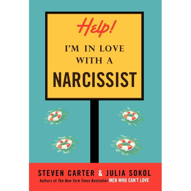 Help! I'm in Love with a Narcissist (Hardcover)