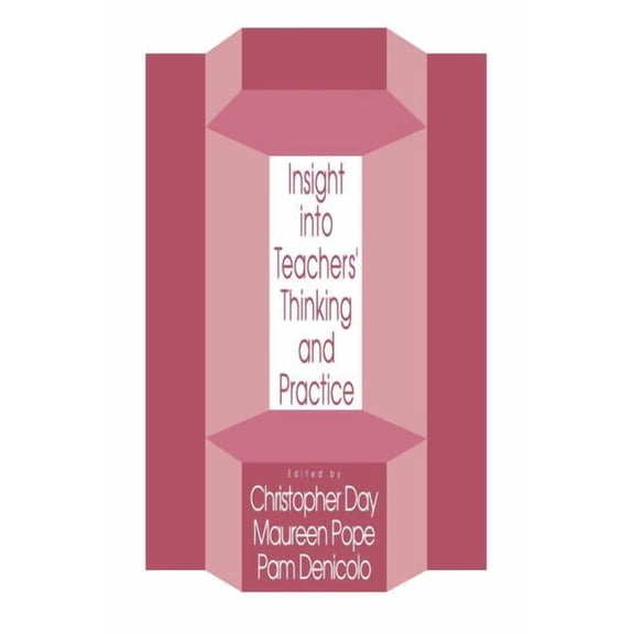 Insights Into Teachers' Thinking And Practice, (Paperback)