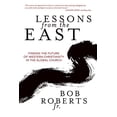 thumbnail image 1 of Pre-Owned Lessons from the East: Finding the Future of Western Christianity in the Global Church (Paperback) 0781413761 9780781413763, 1 of 1
