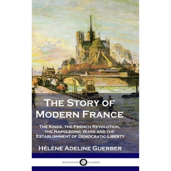 The Story of Modern France (Hardcover)