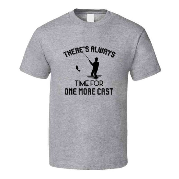 TrendyTees Always Time For One More Cast Fisherman Short Sleeve T-Shirt, Men's