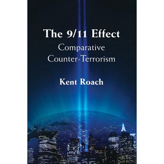 The 9/11 Effect: Comparative Counter-Terrorism, (Paperback)