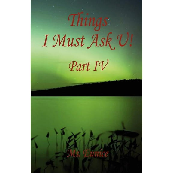 Things I Must Ask U! Part IV (Paperback)