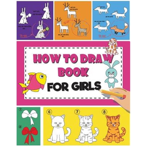 Pre-Owned How to Draw Book For Girls: How To Draw Books For Kids Easy Step By Step Drawing Book for Fun and Easy Activity Book (Paperback)