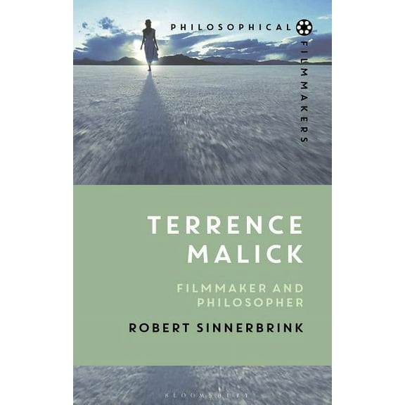 Philosophical Filmmakers Terrence Malick: Filmmaker and Philosopher, (Hardcover)