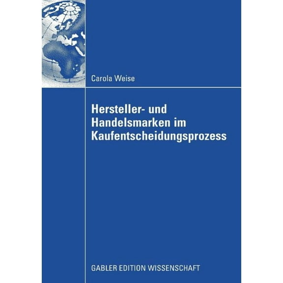 Hersteller- Und Handelsmarken Im Kaufentscheidungsprozess, (Paperback)