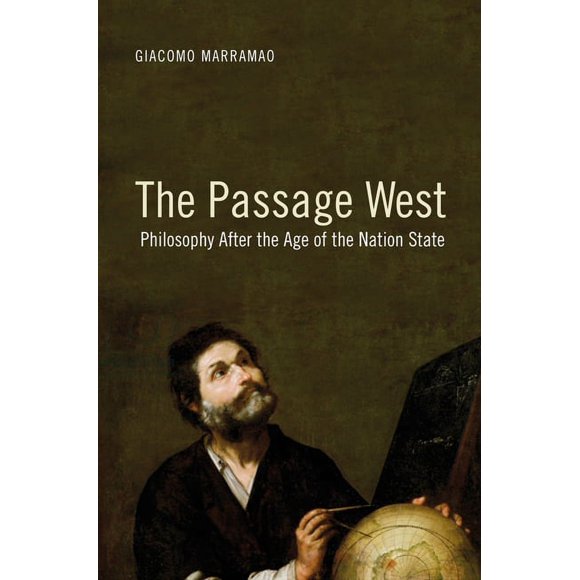 The Passage West : Philosophy After the Age of the Nation State (Paperback)
