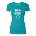 thumbnail image 2 of Wild Bobby All I Need is Jesus & Coffee Inspirational/Christian Women Slim Fit Junior Tee, Tahiti Blue, XX-Large, 2 of 6