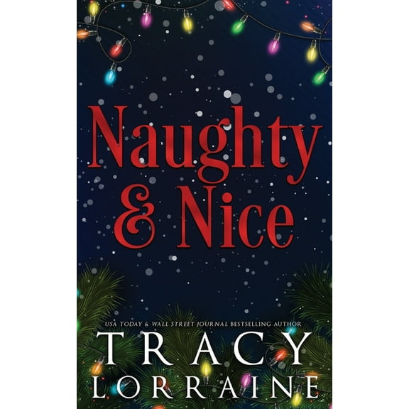 Naughty & Nice: A MFM Snowed-in Christmas Romance, (Paperback)
