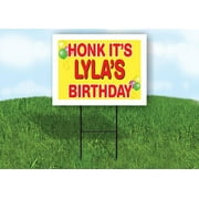 LYLA'S HONK ITS BIRTHDAY 18 in x 24 in Yard Sign Road Sign with Stand
