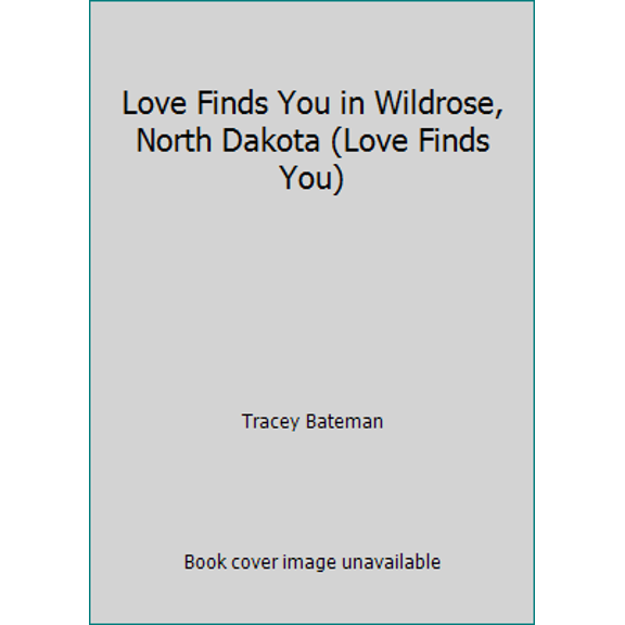 Pre-Owned Love Finds You in Wildrose, North Dakota (Love Finds You) (Hardcover) 1617938645 9781617938641