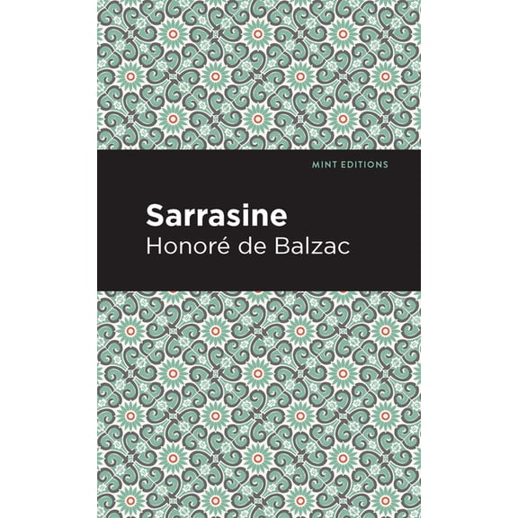 Mint Editions (Literary Fiction) Sarrasine, (Paperback)