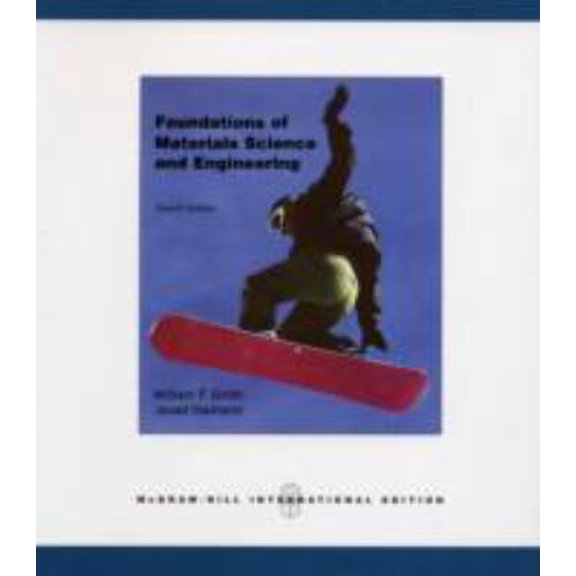 Pre-Owned Foundations of Materials Science and Engineering (Paperback) 0071256903 9780071256902