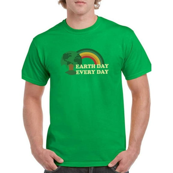 Earth Day Everyday! Men T-Shirt, Male x-Large