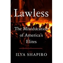 Lawless: The Miseducation of America's Elites, (Hardcover)