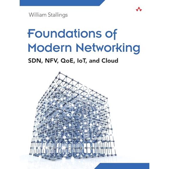 Pre-Owned Foundations of Modern Networking: SDN, NFV, QoE, IoT, and Cloud, 9780134175393, 0134175395, Paperback, 1 edition