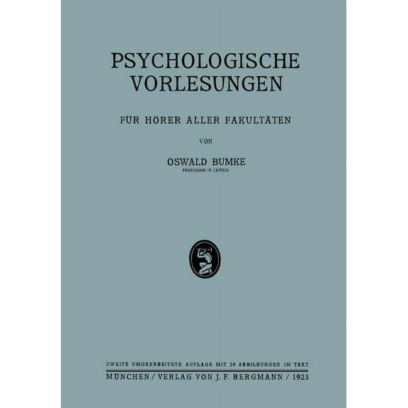 Psychologische Vorlesungen: Für Hörer Aller Fakultäten, (Paperback)