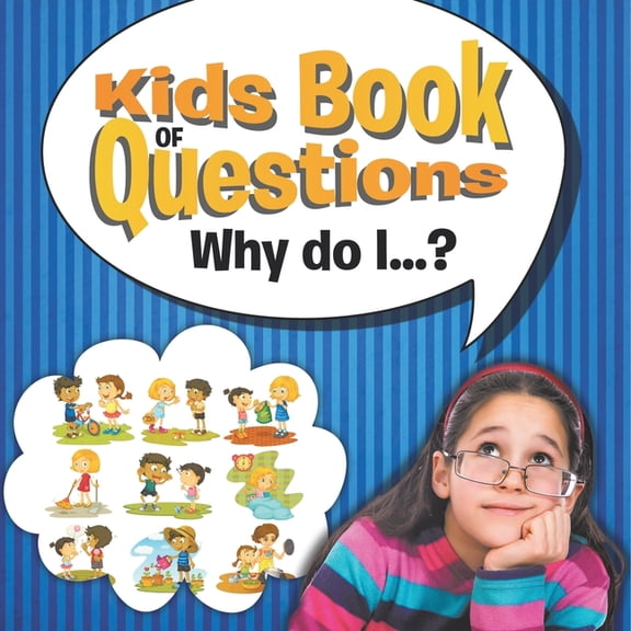 Kids Book of Questions. Why do I...?, (Paperback)