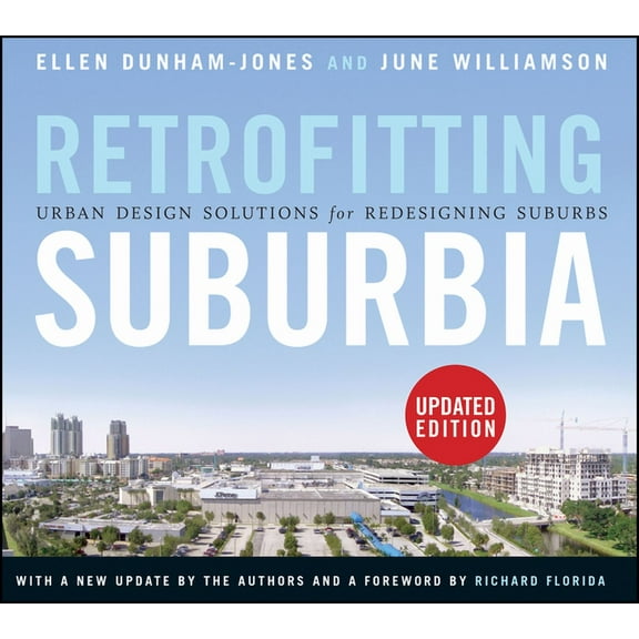 Retrofitting Suburbia: Urban Design Solutions for Redesigning Suburbs, (Paperback)