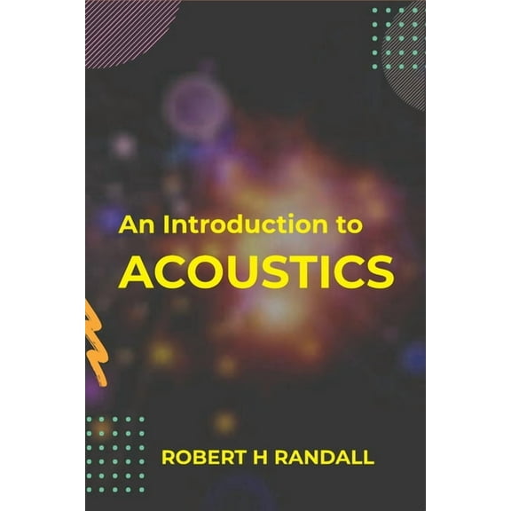 An Introduction to Acoustics, (Paperback)