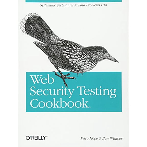 Pre-Owned Web Security Testing Cookbook: Systematic Techniques to Find Problems Fast Paperback