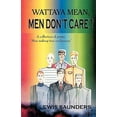 thumbnail image 1 of Pre-Owned Wattaya Mean, Men Don't Care (Paperback) 1881524434 9781881524434, 1 of 1