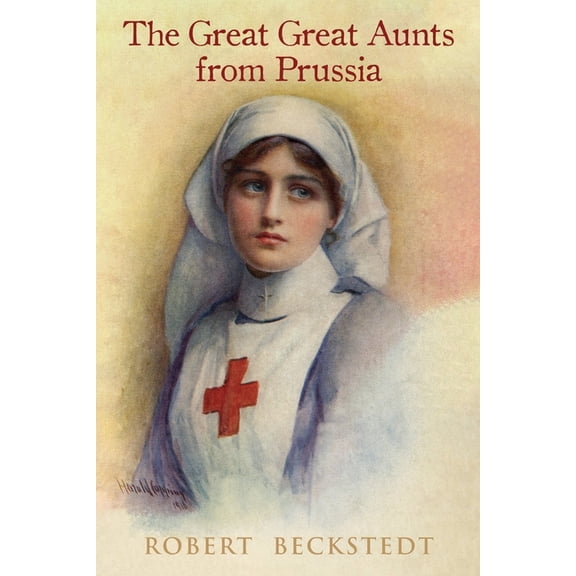 The Great, Great Aunts from Prussia, (Paperback)