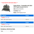 thumbnail image 2 of Engine Mount - Compatible with 2005 - 2015 Toyota Tacoma 4.0L V6 2006 2007 2008 2009 2010 2011 2012 2013 2014, 2 of 2