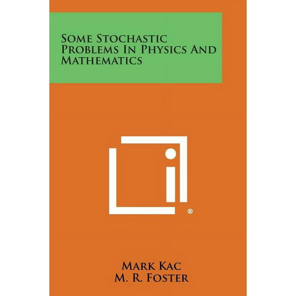 Some Stochastic Problems in Physics and Mathematics (Paperback)