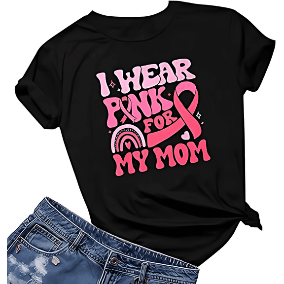 Breast Cancer Tshirt I Wear Pink For My Mom Print Short Sleeve Shirt for Women