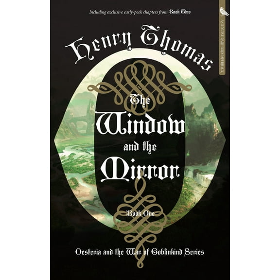Oesteria and the War of Goblinkind The Window and the Mirror: Book One: Oesteria and the War of Goblinkind, (Paperback)