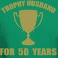 thumbnail image 3 of CafePress - Trophy Husband For 50 Years Dark T Shirt - Men's Classic Graphic Cotton T-Shirt, 3 of 4