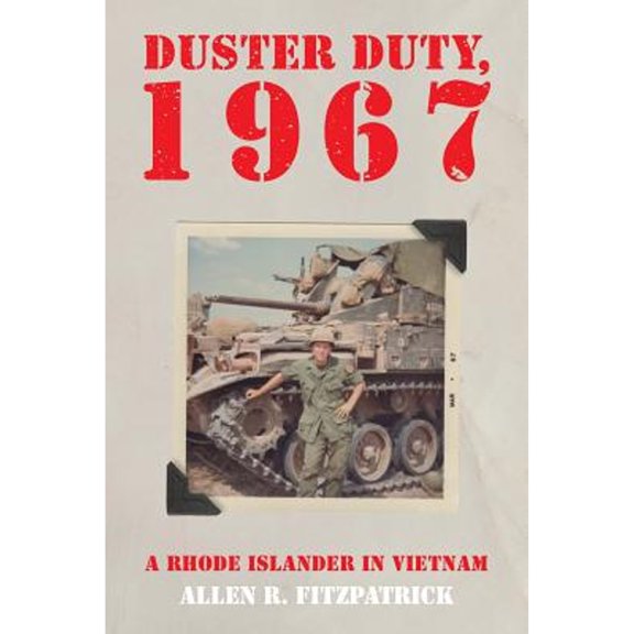 Pre-Owned Duster Duty, 1967: A Rhode Islander In Vietnam (Paperback) by Allen R Fitzpatrick
