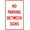Warning Sign 2, variant on Metal No Parking Beyond This Sign - 8"x12", UV/Waterproof/Fade/Scratch Resistant, Outdoor/Indoor, Parking Zones