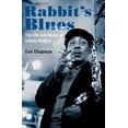 thumbnail image 1 of Pre-Owned Rabbit's Blues: The Life and Music of Johnny Hodges (Hardcover) 0190653906 9780190653903, 1 of 1