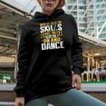 thumbnail image 2 of When Life Gives You Skills Put Your Slippers On And Dance Merch Gift Ideas for Dancers Black Hooded Sweatshirt or Hoodie, XL, 2 of 5