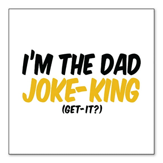 DistinctInk Custom Bumper Sticker - 10" x 10" Decorative Decal - White Background - I'm the Dad Joke-King (Get-It?)