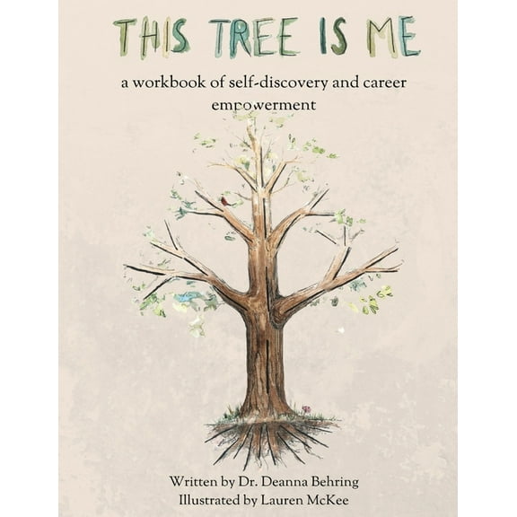 This Tree is Me: a workbook of self-discovery and career empowerment, (Paperback)