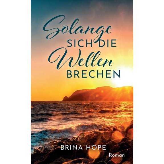 Solange sich die Wellen brechen, (Paperback)
