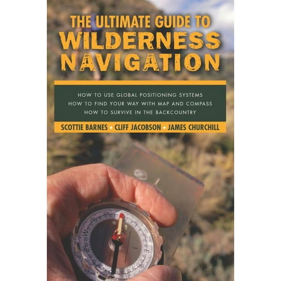 Ultimate Guide to Wilderness Navigation (Edition 1) (Paperback)