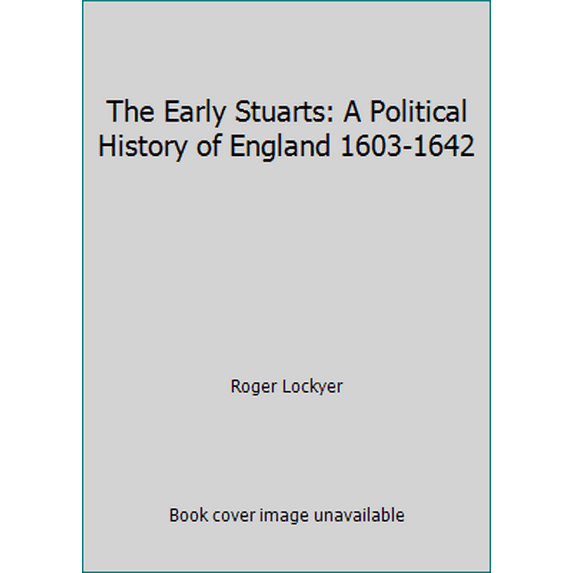 Pre-Owned The Early Stuarts: A Political History of England 1603-1642 (Paperback) 0582493382 9780582493384